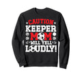 Soccer Keeper Mom Will Yell Mom Sweatshirt - Novelty Apparel Men Women