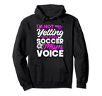 Soccer Im Not Yelling This Is Just My Hoodie - Unique Graphic for Adults