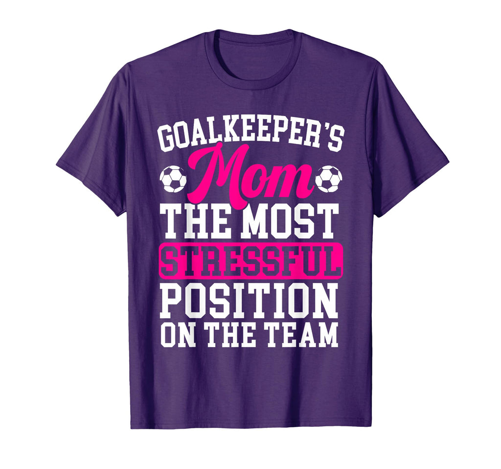 Goalkeepers Mom Mothers Day Sport T-Shirt - Novelty Apparel for Adults