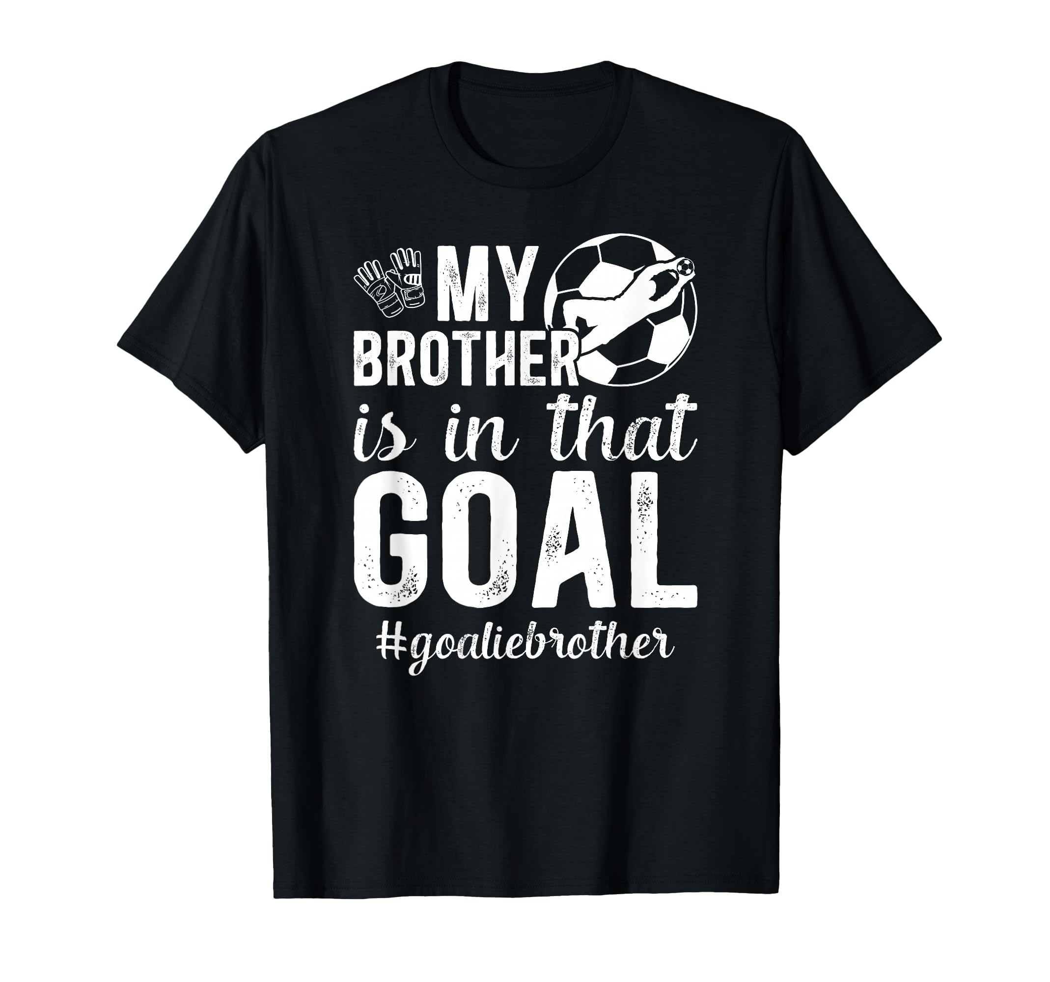 Proud Soccer Goalie Brother Soccer T-Shirt - Minimalist Print Men Women