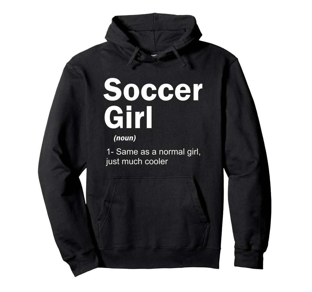 Soccer Definition Funny Soccer Hoodie - Fun Novelty Design for Adults
