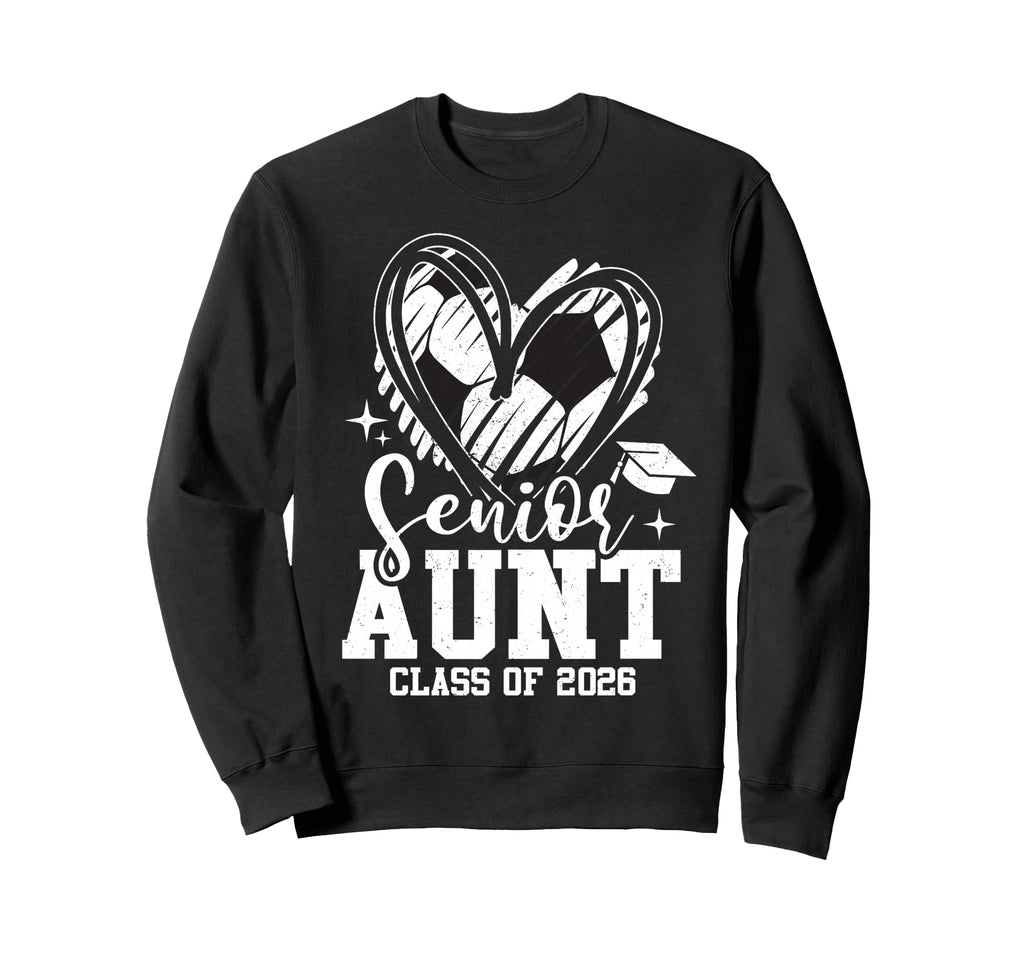 Senior Aunt Class 2026 Soccer Sweatshirt - Novelty Apparel Unisex