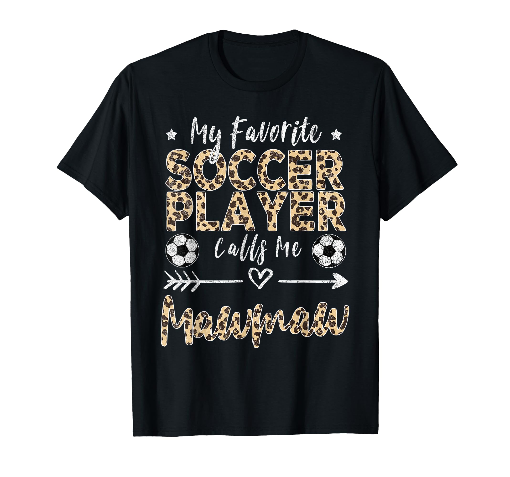 My Favorite Soccer Player Calls Me Mawmaw T-Shirt - Unique Graphic Unisex