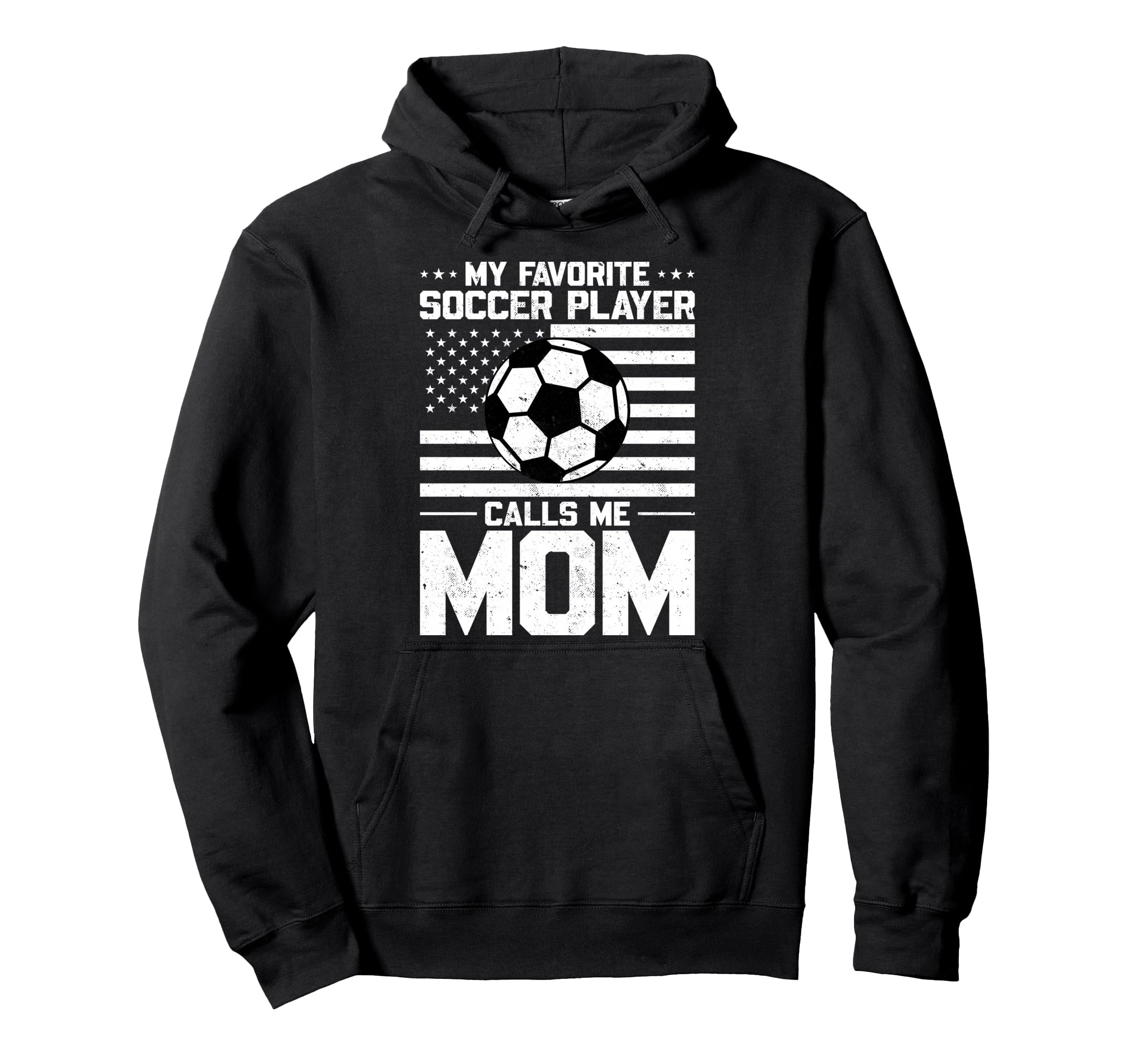 My Favorite Soccer Player Calls Me Hoodie - Fun Novelty Design Men Women