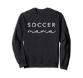 Soccer Mama Womens Trendy Mom Sweatshirt - Casual Everyday Wear for Adults
