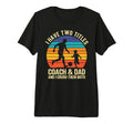 I Have Two Titles Coach And Dad T-Shirt - Casual Everyday Wear for Adults
