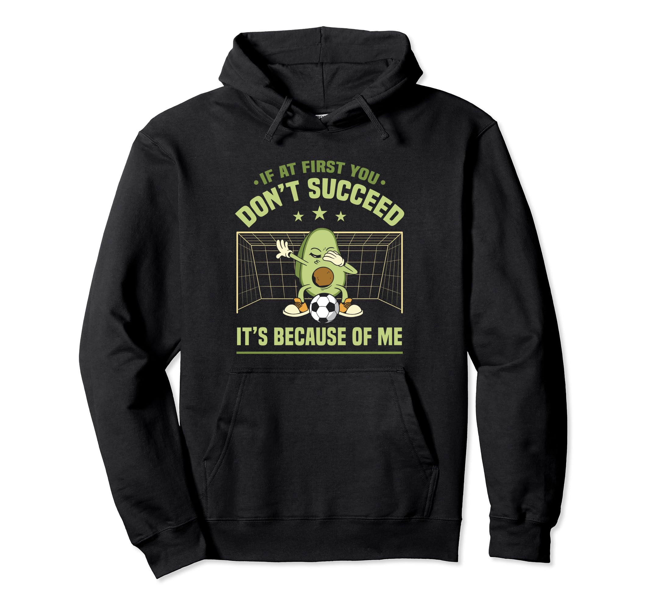 Soccer Goalie If First You Dont Succeed Hoodie - Graphic Print Unisex