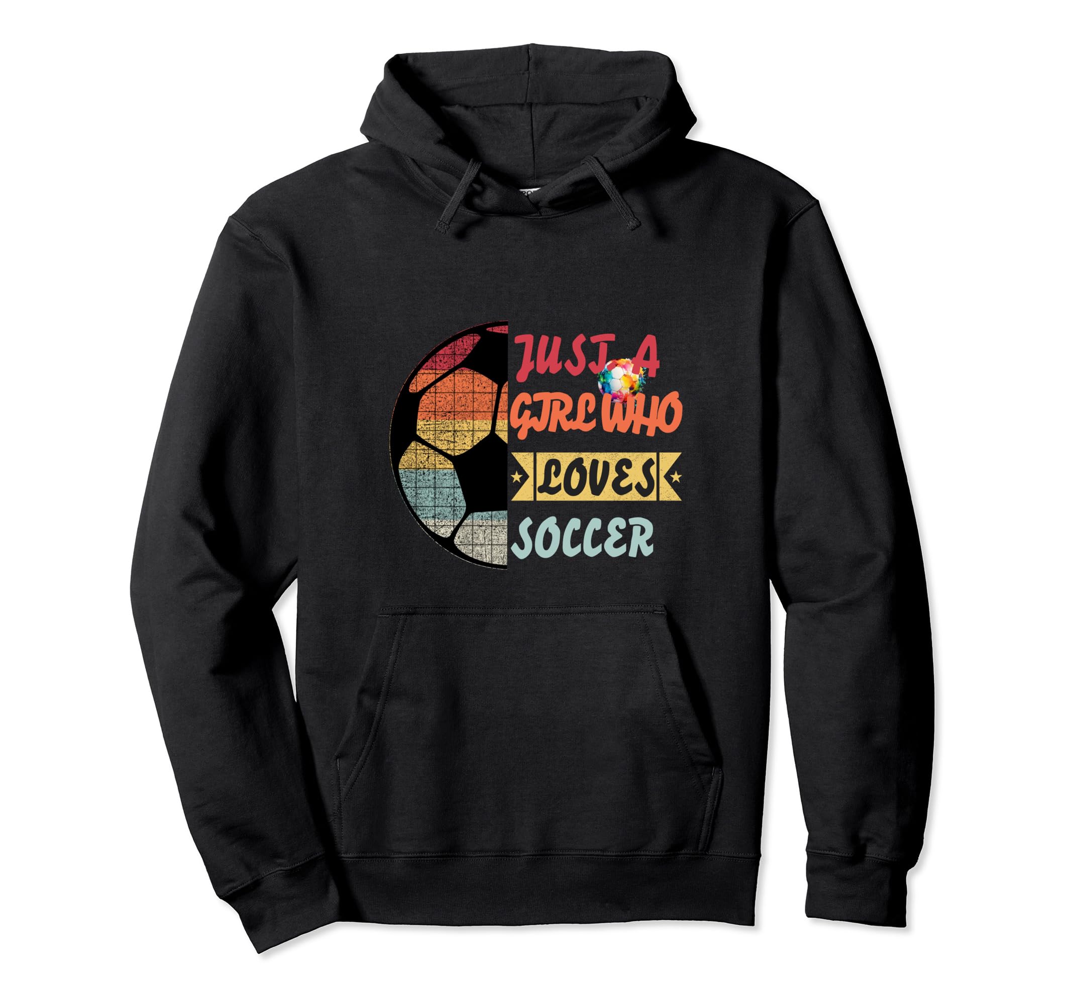 Just Who Loves Soccer Colorful Futbol Hoodie - Aesthetic Graphic Unisex