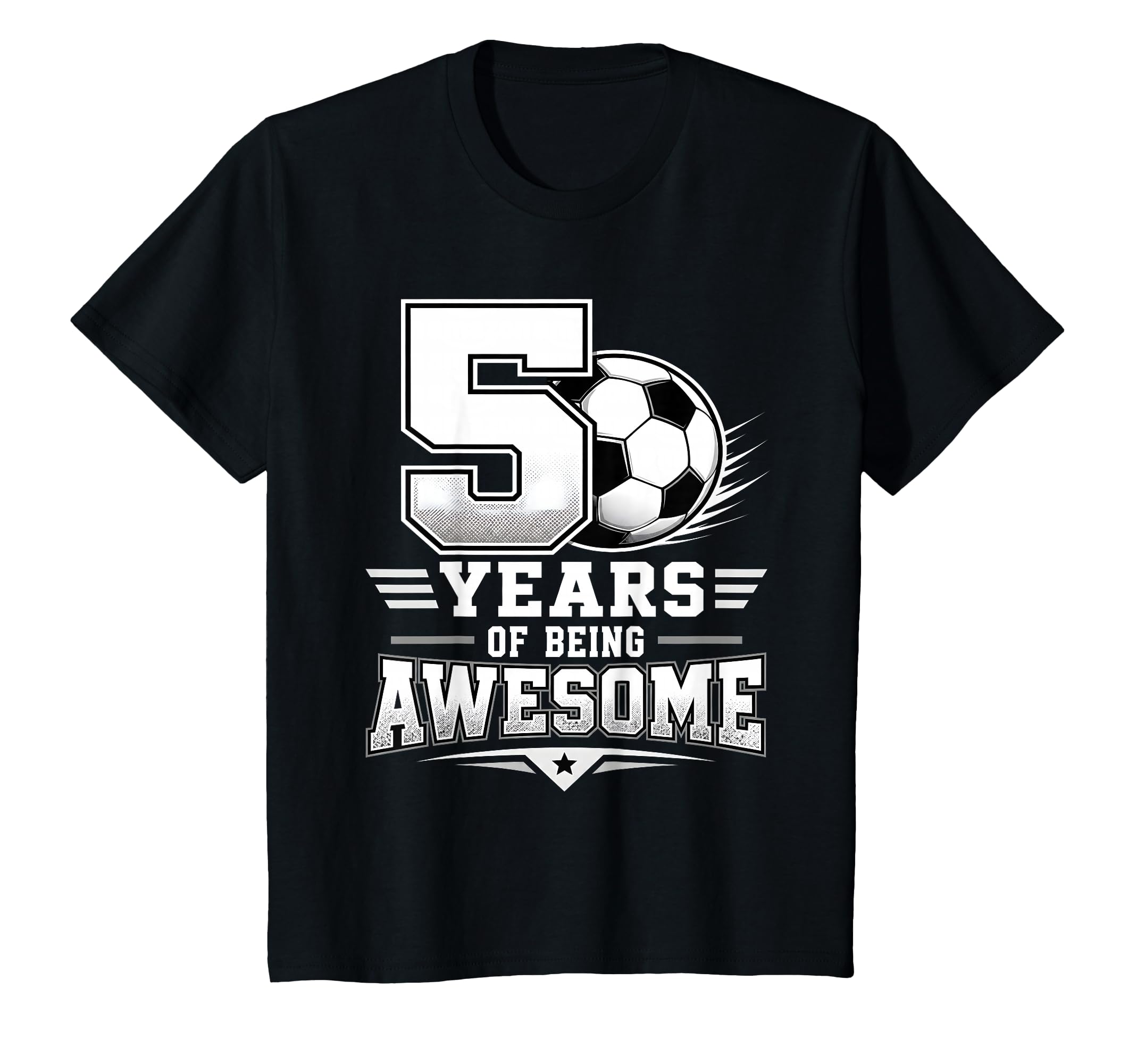 5Th Birthday Soccer 5 Years Being T-Shirt - Aesthetic Graphic for Adults