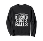 Soccer Coach Funny Soccer Sweatshirt - Fun Novelty Design for Adults