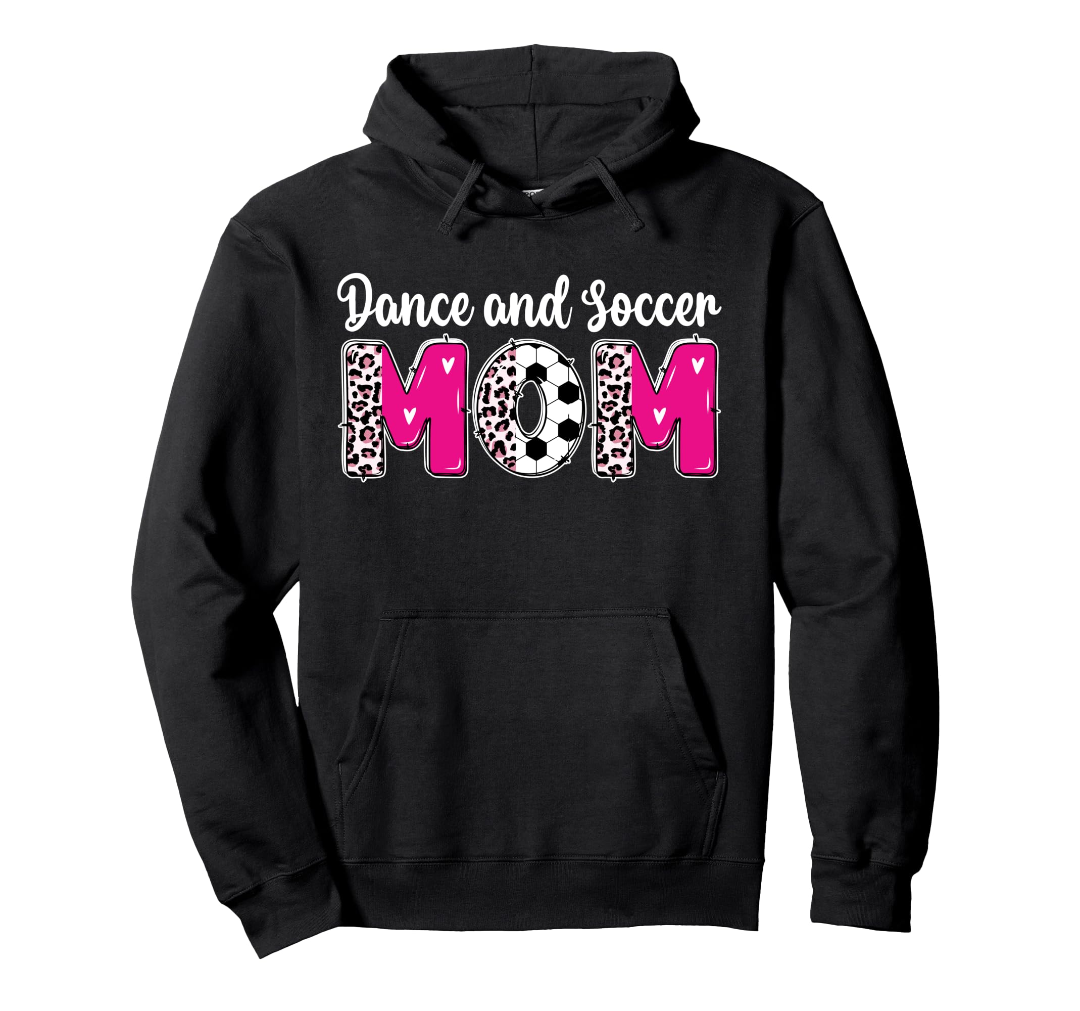 Soccer And Dance Mom Dancer And Soccer Hoodie - Unique Graphic Men Women