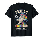 67 Soccer Unicorn Skills Loading Win T-Shirt - Minimalist Print Men Women