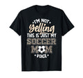 Im Not Yelling This Is My Soccer Mom T-Shirt - Streetwear Style Men Women