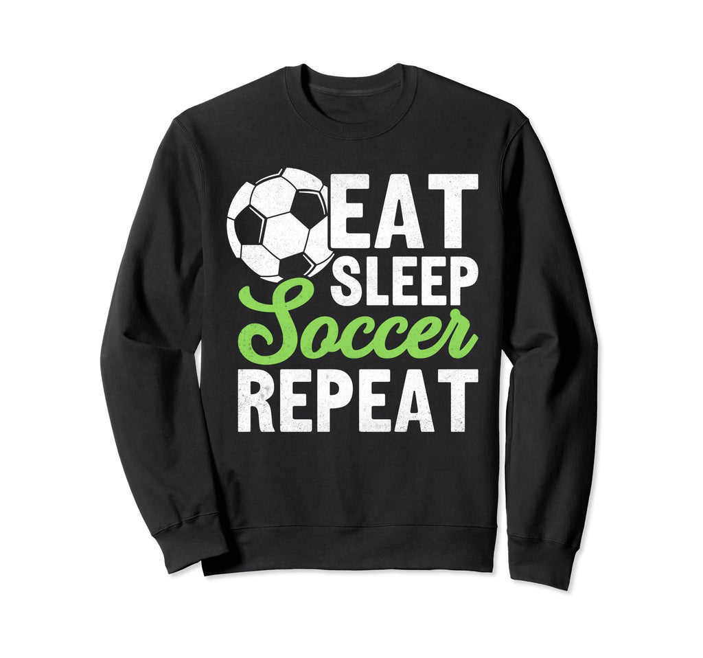 Eat Sleep Soccer Repeat Sport Player Sweatshirt - Unique Graphic for Adults