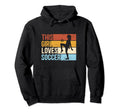 Sport Funny This Loves Soccer Hoodie - Fun Novelty Design Men Women