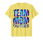 Soccer Mom Team Mom Duties T-Shirt - Fun Novelty Design for Adults