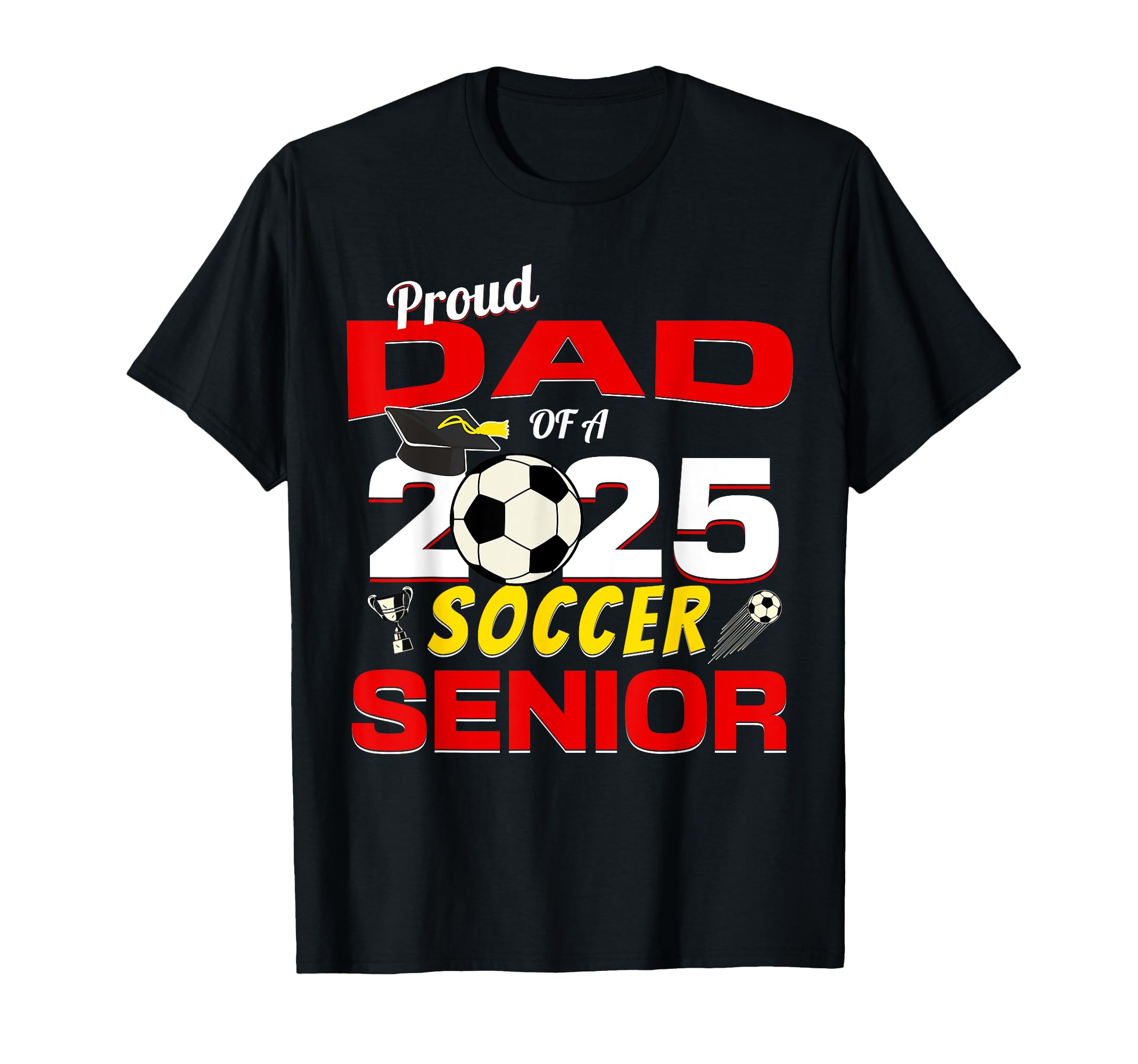 Senior Dad 2025 Proud Dad 2025 Senior T-Shirt - Fun Novelty Design Unisex