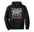 Im Lacrosse Goalie Nanny Lacrosse Hoodie - Minimalist Print Men Women