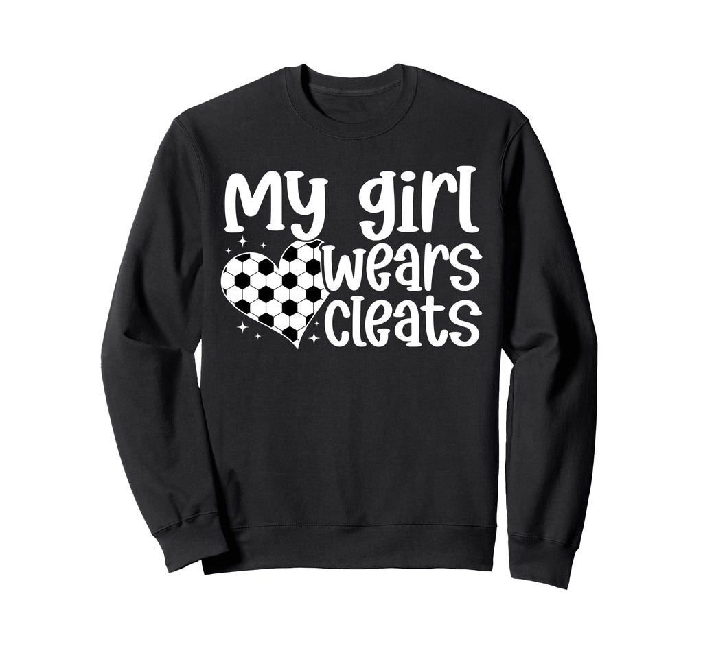 My Wears Cleats Soccer Mom Soccer Sweatshirt - Streetwear Style for Adults