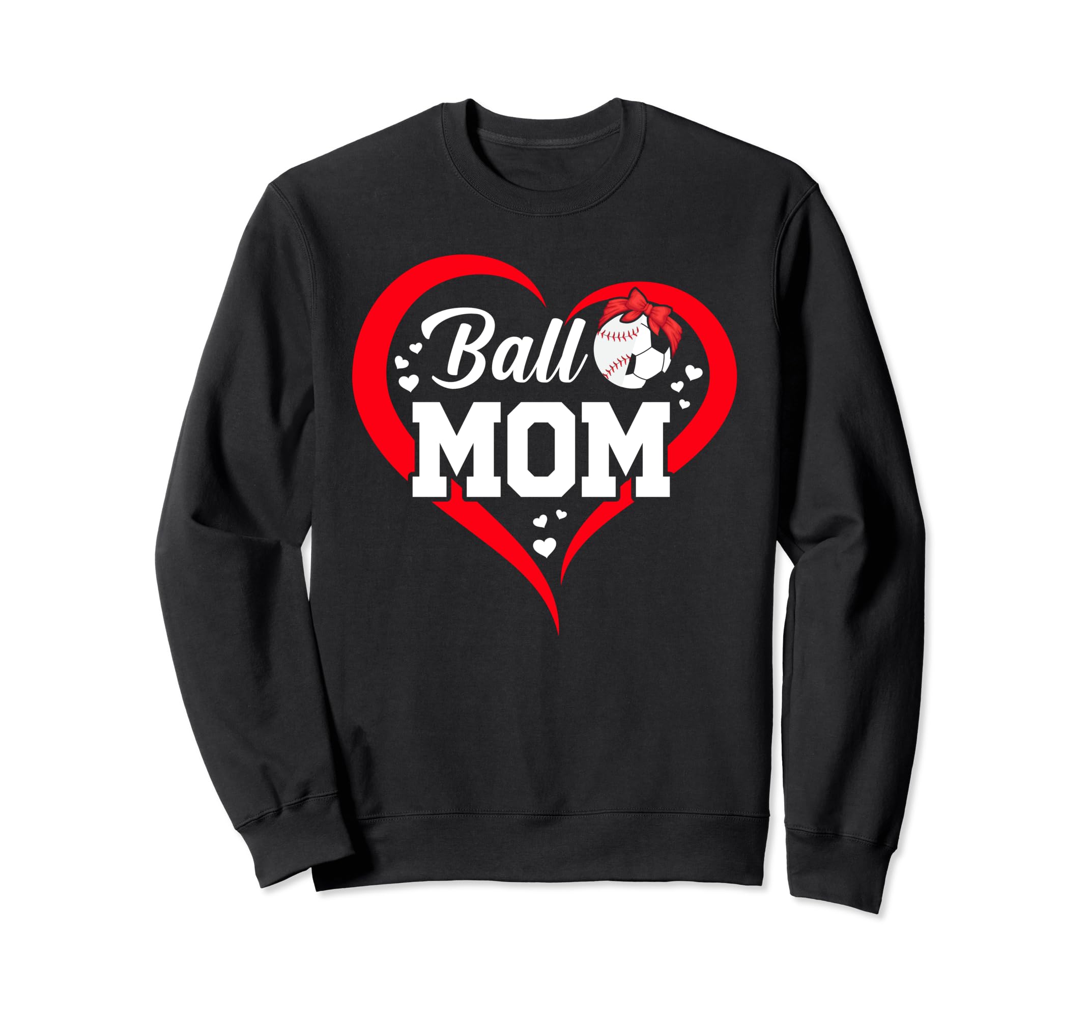 Ball Mom Heart Funny Baseball Soccer Sweatshirt - Trendy Graphic Men Women