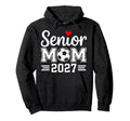 Senior Mom Soccer Class 2027 Hoodie - Casual Everyday Wear for Adults