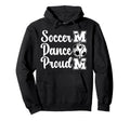 Proud Soccer And Dance Mom Soccer Player Hoodie - Custom Art Print Unisex