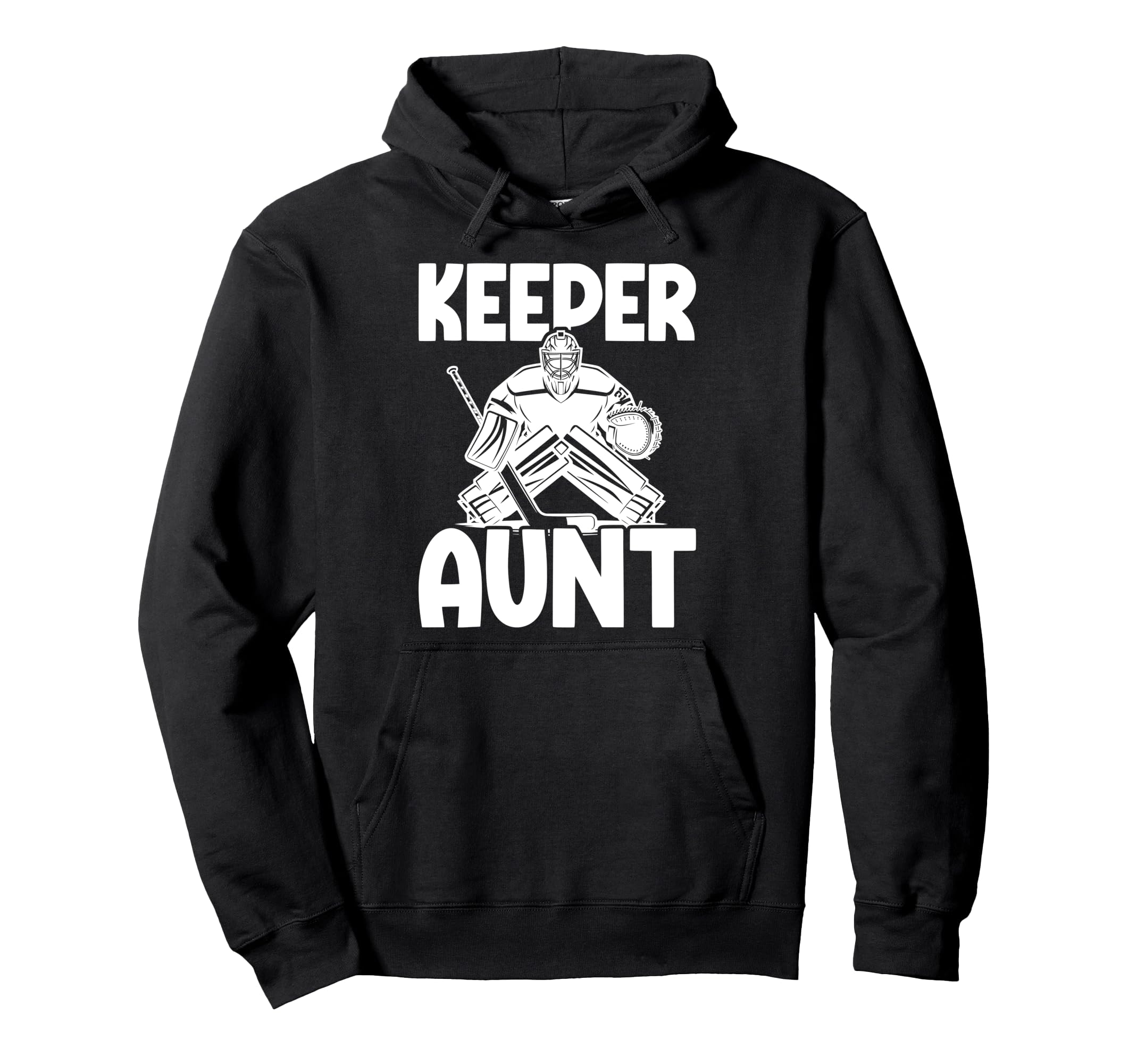 Ice Hockey Keeper Aunt Hockey Goalie Hoodie - Streetwear Style for Adults