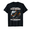 Soccer Passion Field Dreams Goal T-Shirt - Fun Novelty Design for Adults