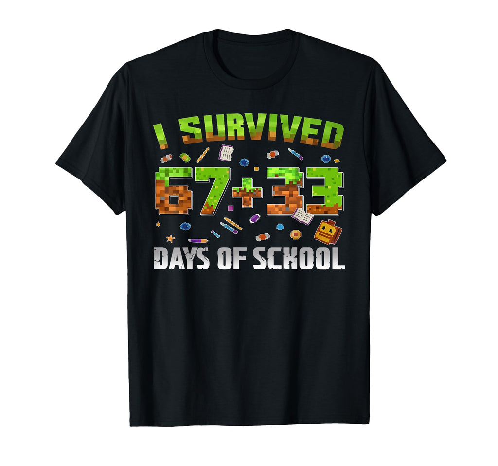 I Survived 100 Days School 67 33 Game T-Shirt - Custom Art Print Men Women