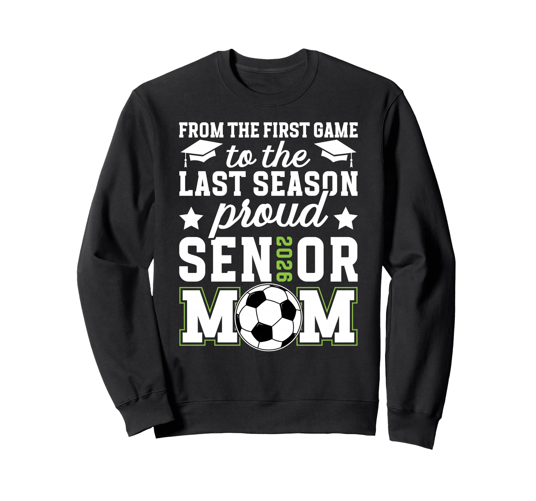 Proud Soccer Senior Mom 2026 Soccer Sweatshirt - Graphic Print for Adults