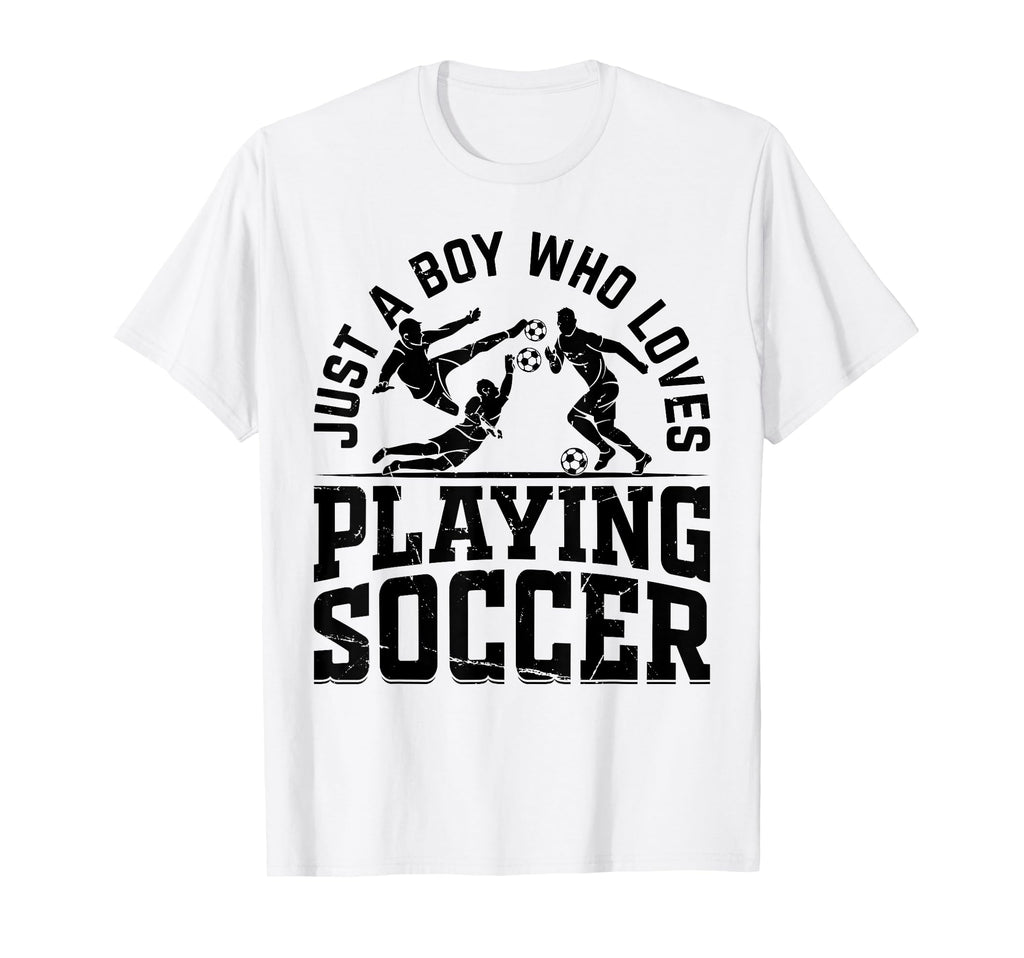 Soccer Just Who Loves Playing Soccer T-Shirt - Casual Everyday Wear Unisex