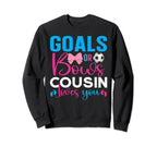 Goals Or Bows Cousin Loves You Gender Sweatshirt - Unique Graphic Unisex