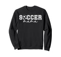 Soccer Mama Soccer Mom Soccer Player Mom Sweatshirt - Graphic Print Unisex