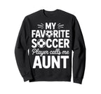 My Favorite Soccer Player Calls Me Sweatshirt - Minimalist Print Unisex