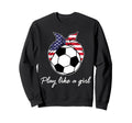 Play Like Womens Team Fan Supporter Sweatshirt - Novelty Apparel Unisex