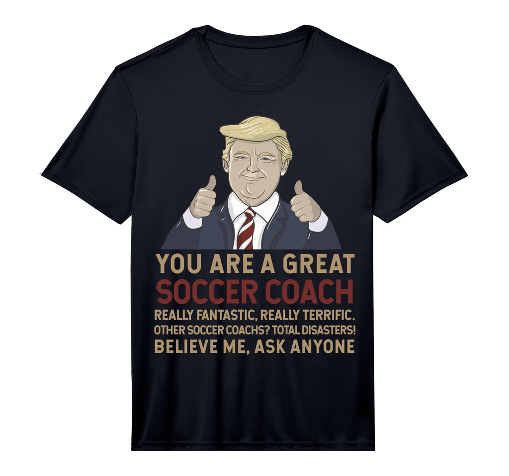 Mens Trump You Are Great Great Soccer T-Shirt - Trendy Graphic for Adults
