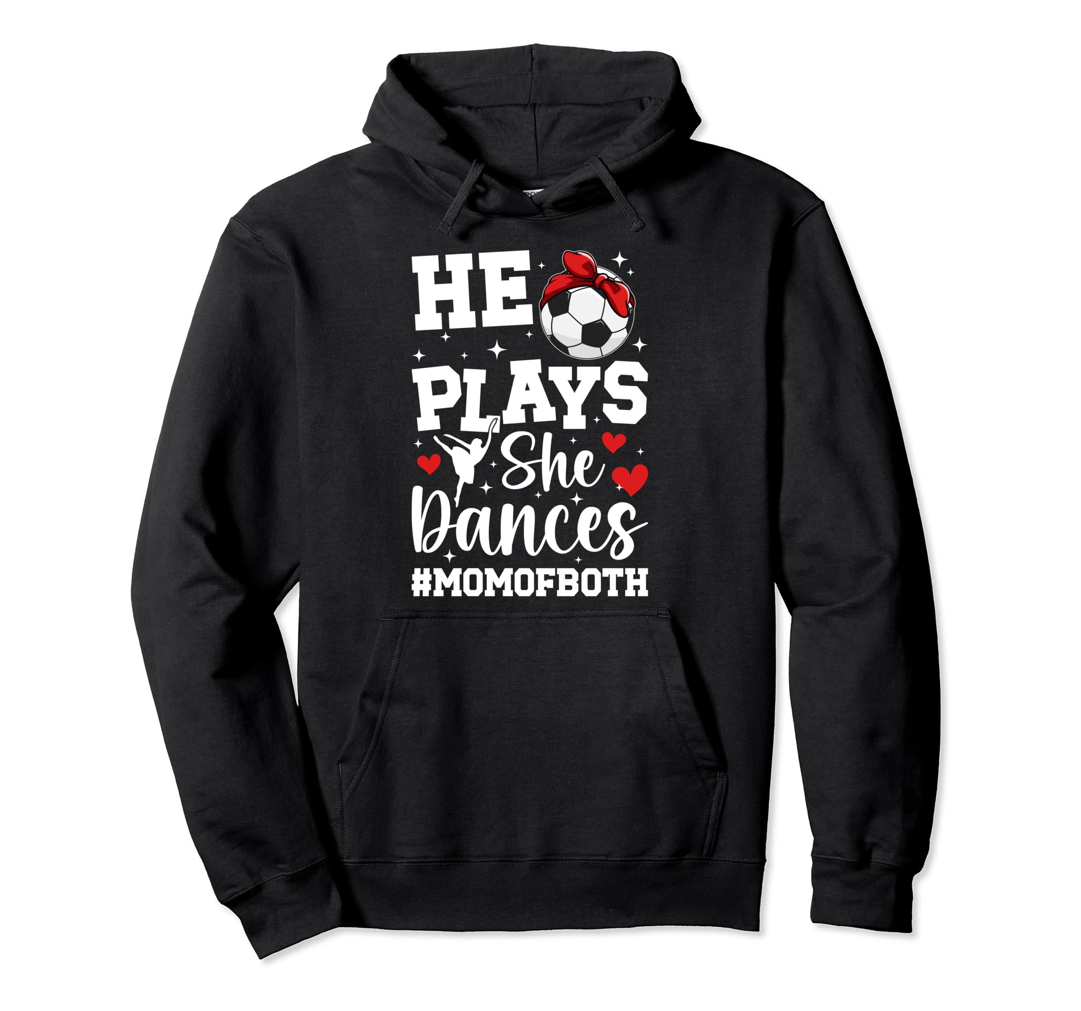 He Plays She Dances Mom Both Dance And Hoodie - Unique Graphic Unisex