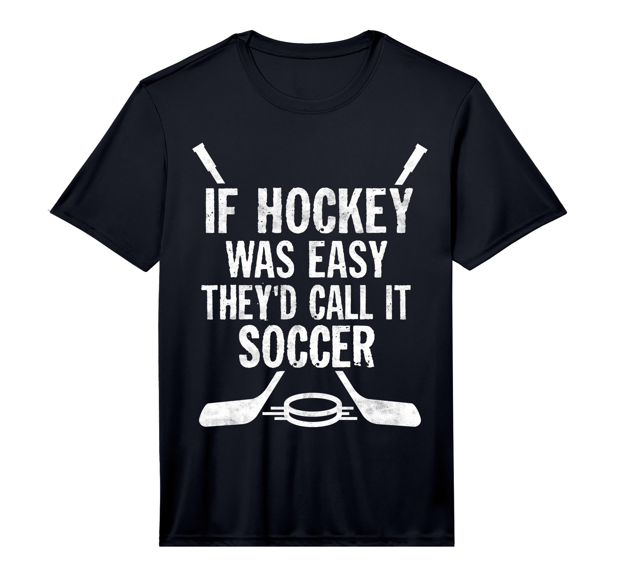 If Hockey Was Easy Theyd Call It T-Shirt - Fun Novelty Design for Adults