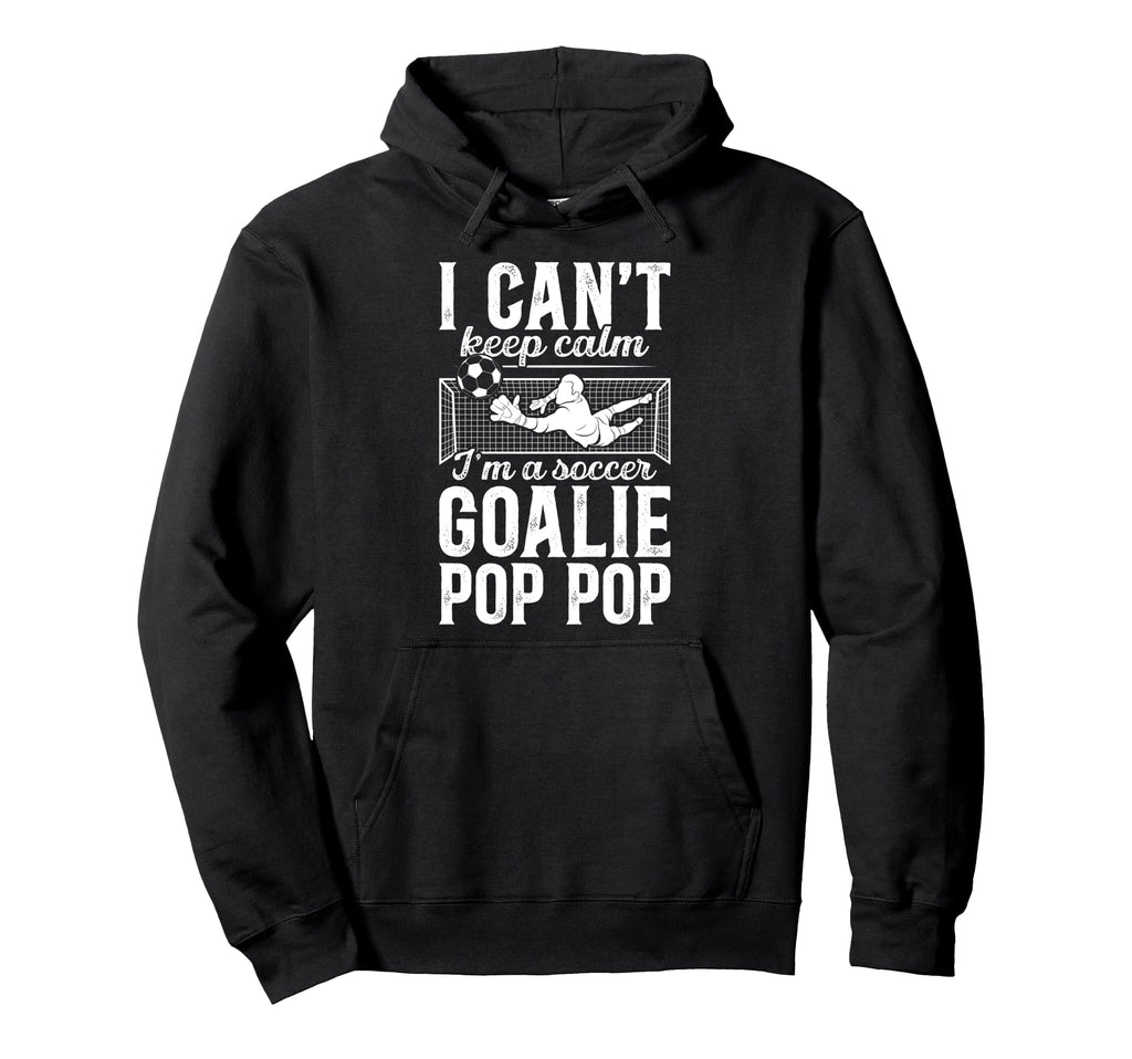 Im Soccer Goalie Pop Pop Soccer Hoodie - Unique Graphic Men Women