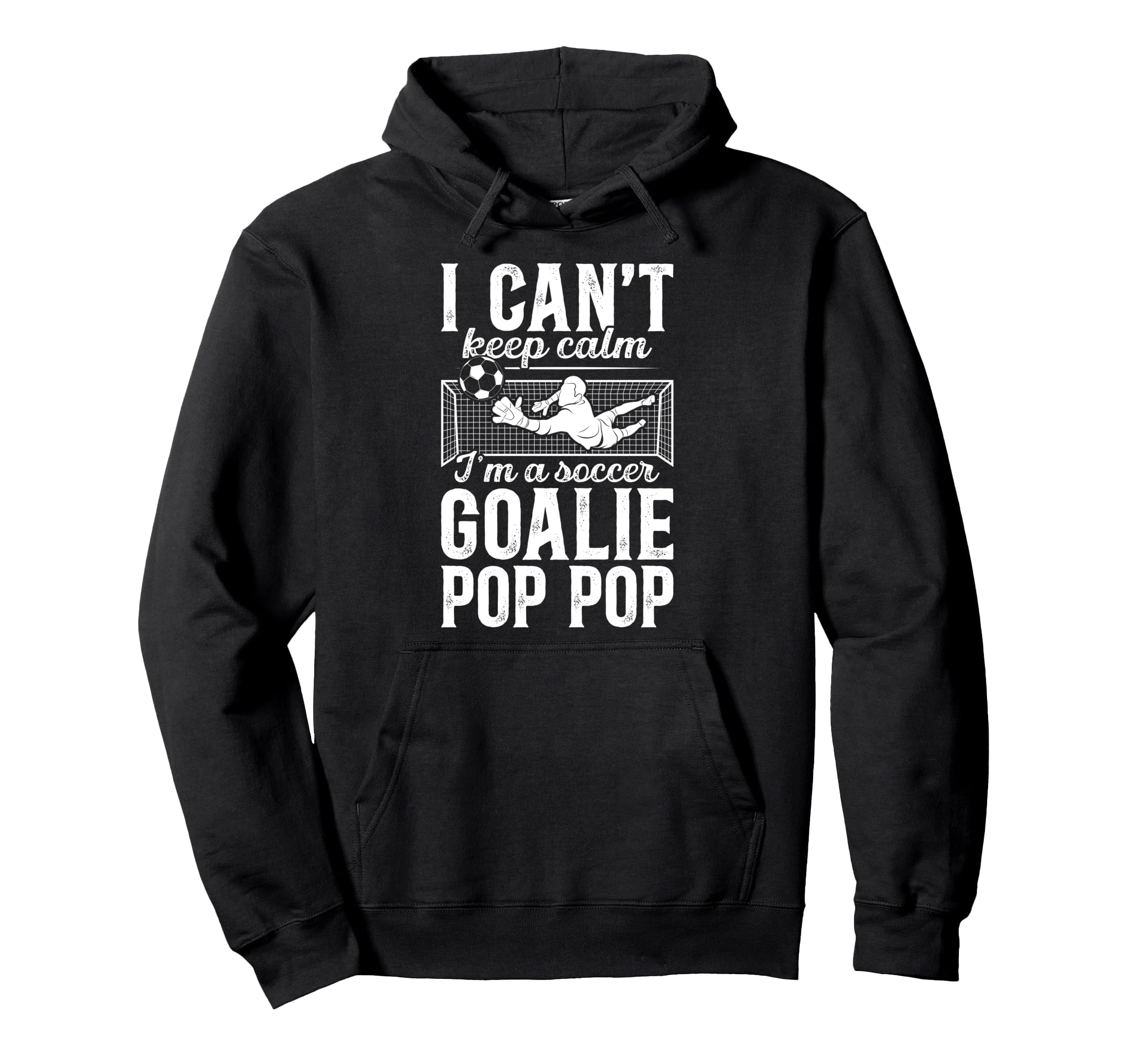 Im Soccer Goalie Pop Pop Soccer Hoodie - Unique Graphic Men Women