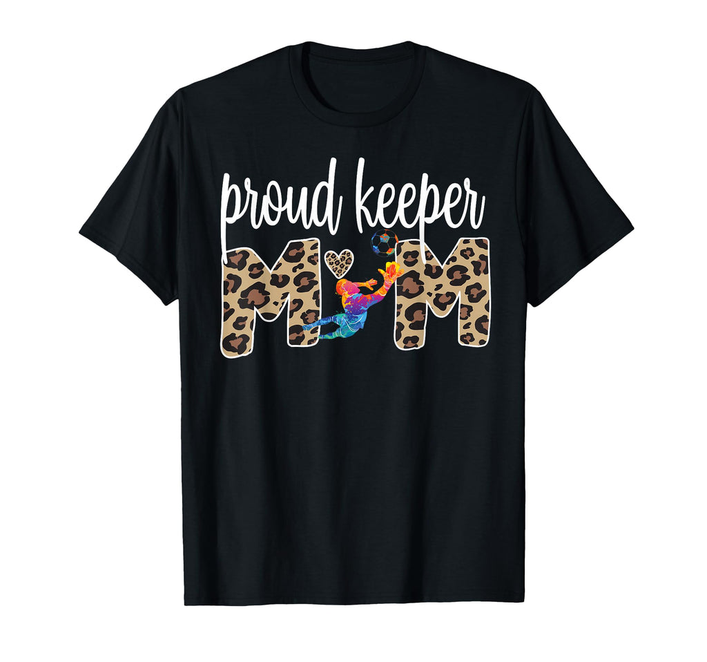 Proud Soccer Goalie Mama Soccer T-Shirt - Fun Novelty Design Men Women