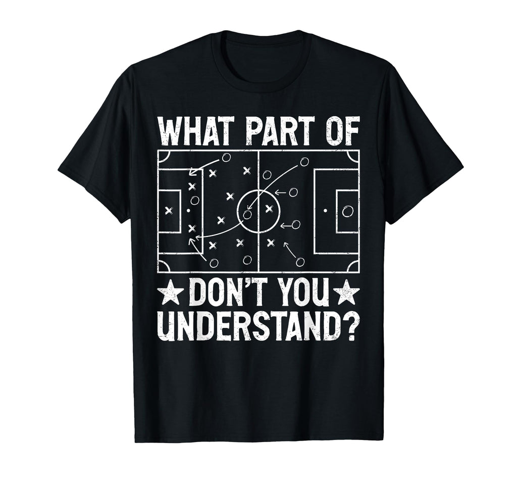 What Part Dont You Understand Football T-Shirt - Trendy Graphic for Adults