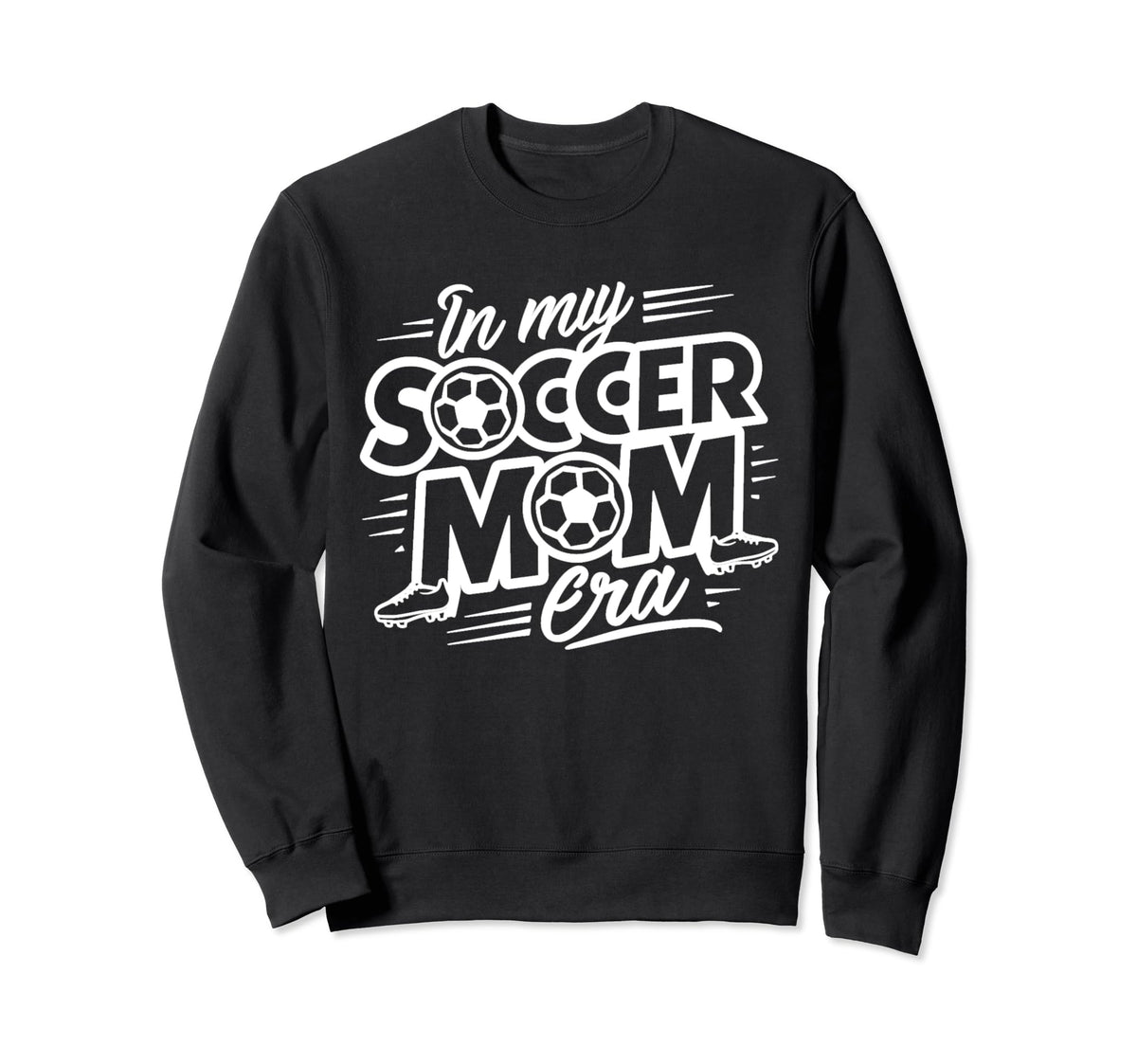 Mothers My Soccer Mom Era Day Sweatshirt - Fun Novelty Design Men Women