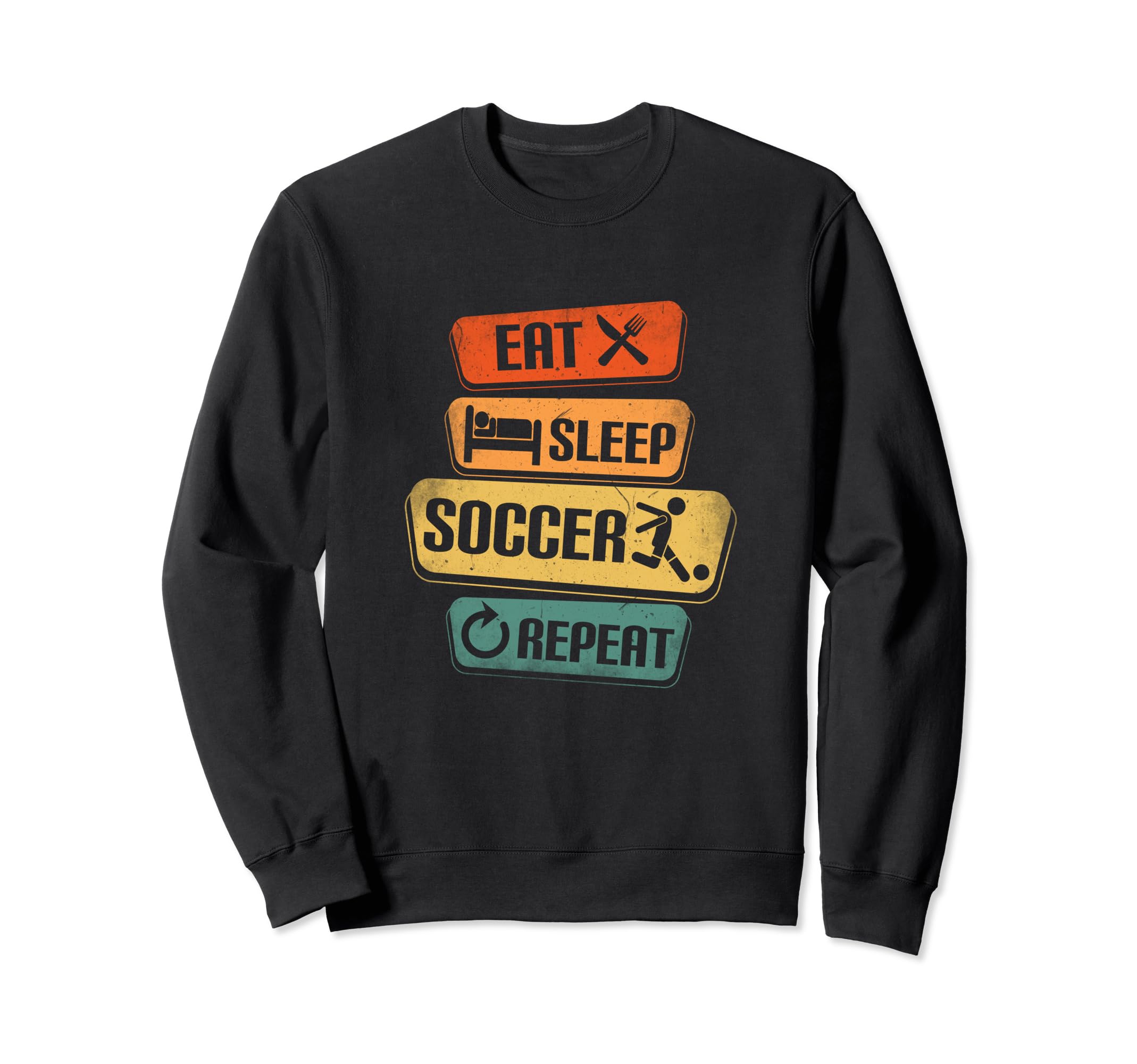 Eat Sleep Soccer Repeat Funny Sweatshirt - Fun Novelty Design for Adults