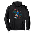 I Play Like Try To Keep Up Funny Soccer Hoodie - Unique Graphic for Adults