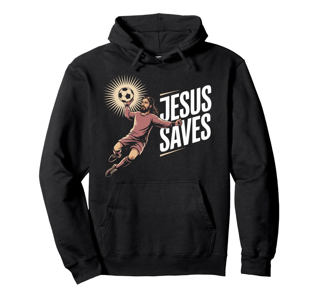 Jesus Saves Soccer Goalkeeper Fun Hoodie - Casual Everyday Wear Men Women