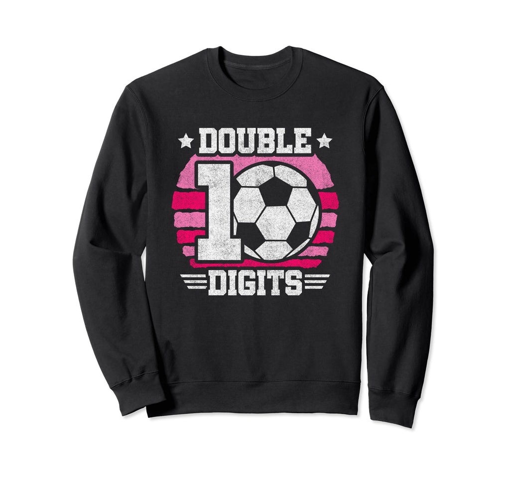 Soccer Birthday 10 Year Old Double Sweatshirt - Novelty Apparel Unisex