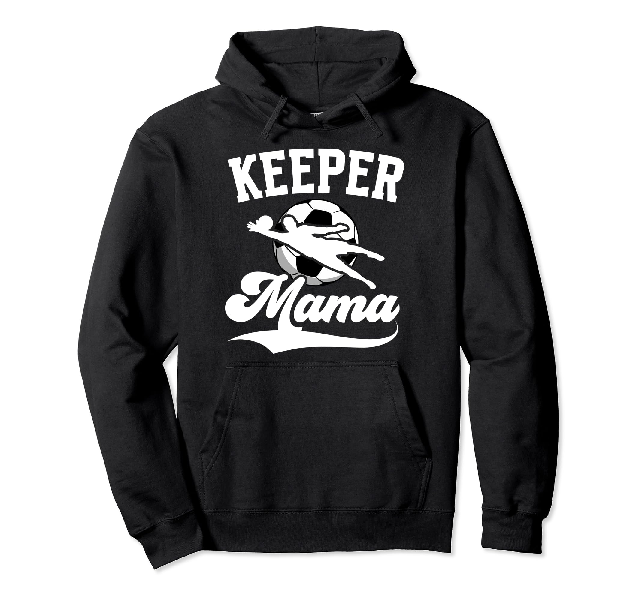 Soccer Keeper Mama Soccer Goalkeeper Mom Hoodie - Unique Graphic for Adults