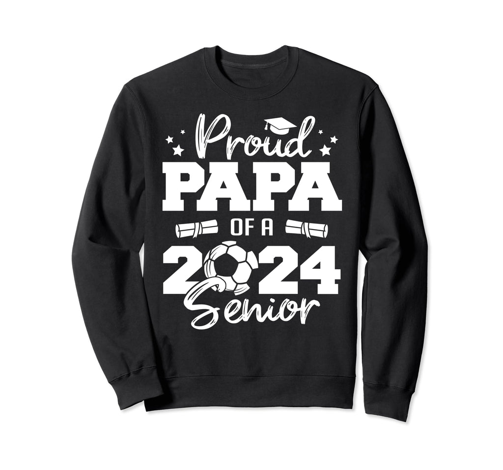 Proud Papa 2024 Senior Funny Soccer Sweatshirt - Aesthetic Graphic Unisex