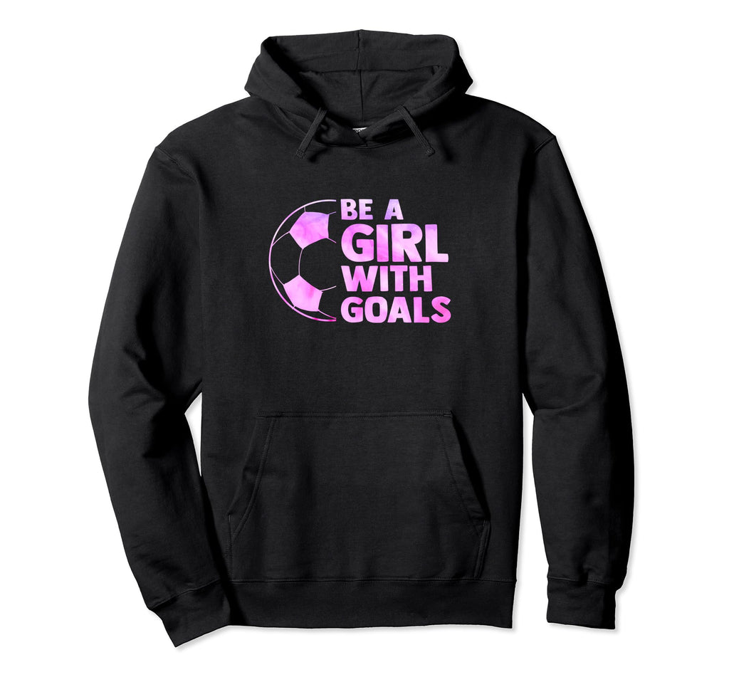 Be Goals Sport Hoodie - Fun Novelty Design Unisex